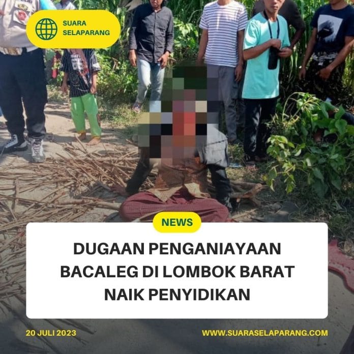 Penganiayaan Bacaleg di Lombok Barat